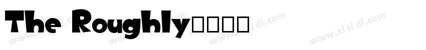 The Roughly字体转换